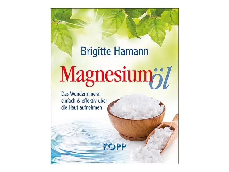 Magnesiumöl Buch von Brigitte Hamann mit grünem Blattmotiv und Schale mit Kristallen auf dem Cover